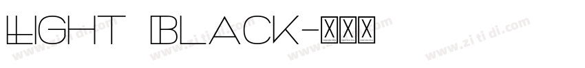 Light Black字体转换